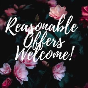 Reasonable Offers Welcome!!Let’s make a deal!!